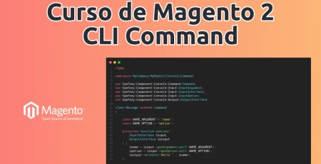 Curso de Magento 2 - CLI Command