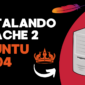 Apache 2 en Ubuntu 24.04